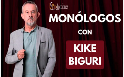 Monólogos con Kike Biguri